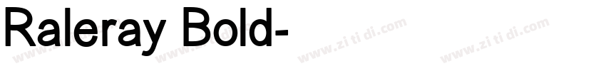 Raleray Bold字体转换
